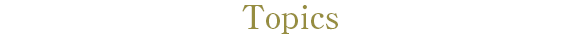 TOPICS